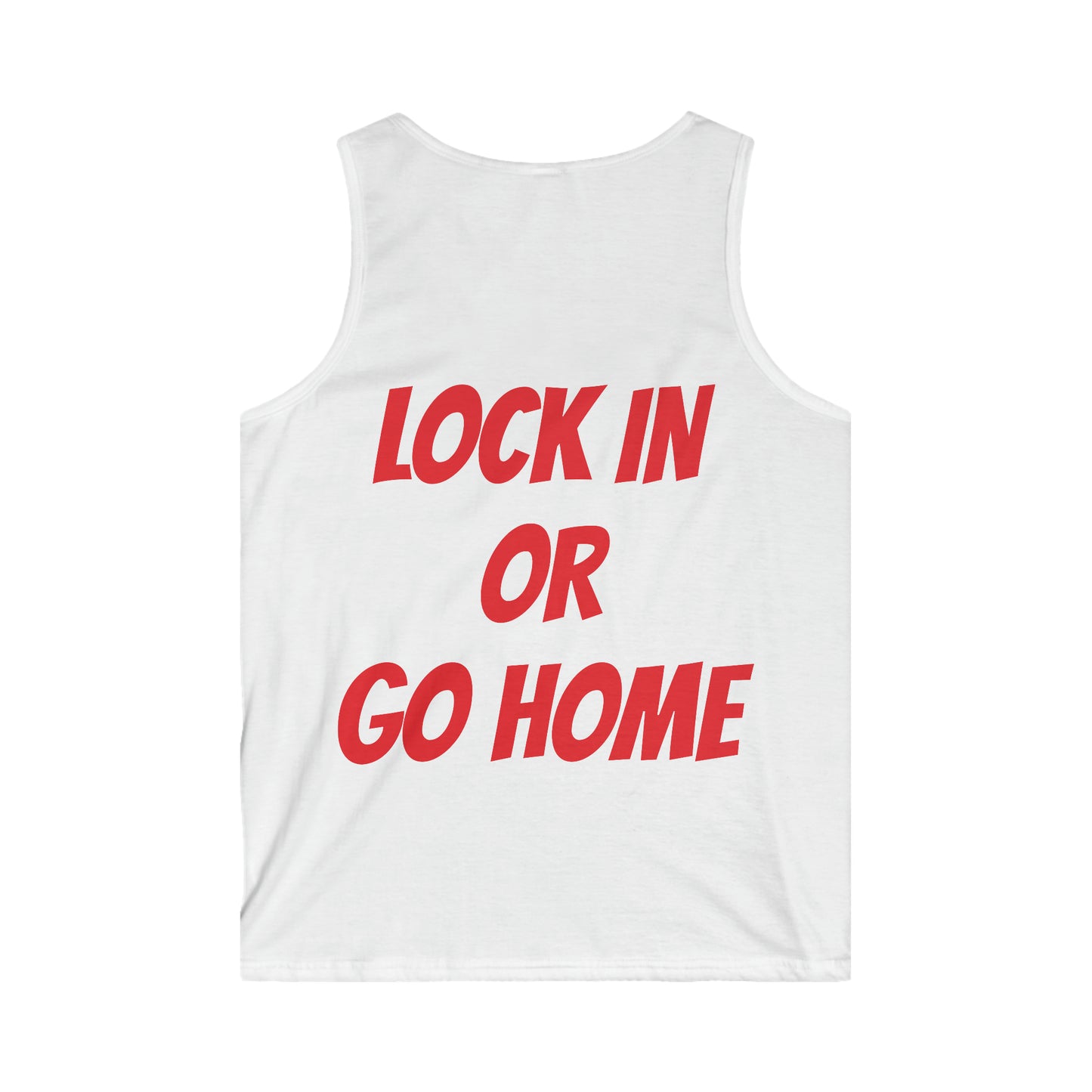 Men's " Lock in or Go Home "  Tank Top